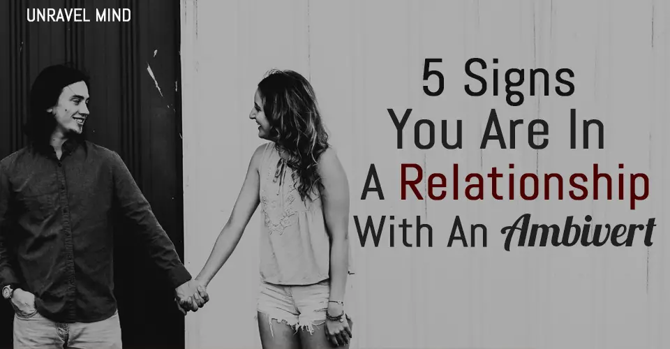 5 Signs You Are In A Relationship With An Ambivert