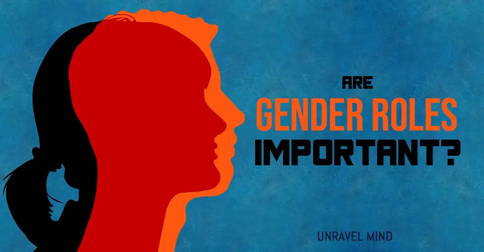 Are Gender Roles Important?