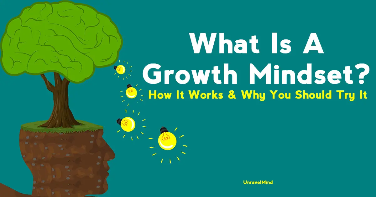 What Is A Growth Mindset? How It Works And Why You Should Try It