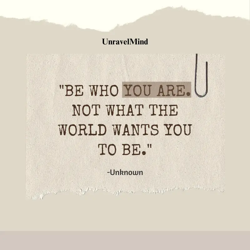 BE WHO YOU ARE