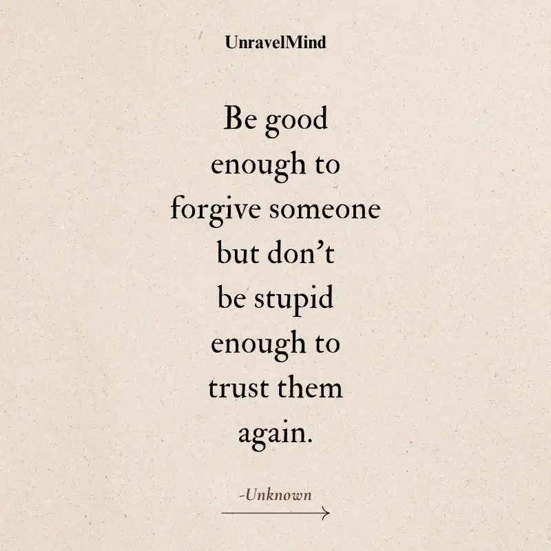 Be good enough to  forgive someone