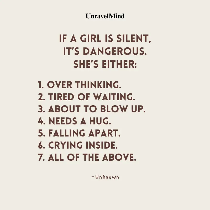 If a girl is silent it’s dangerous.