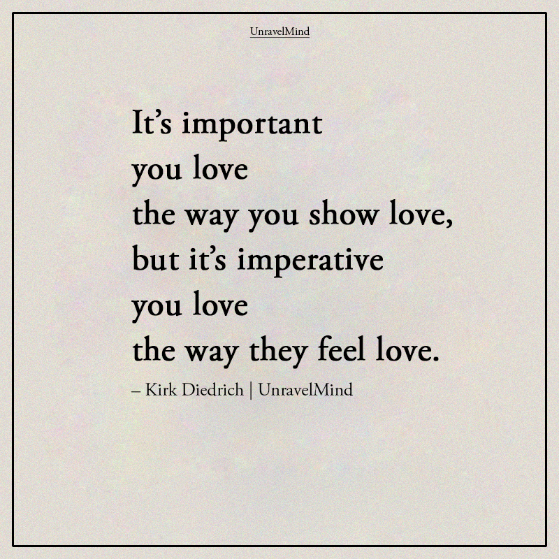 It’s Important You Love The Way You Show Love