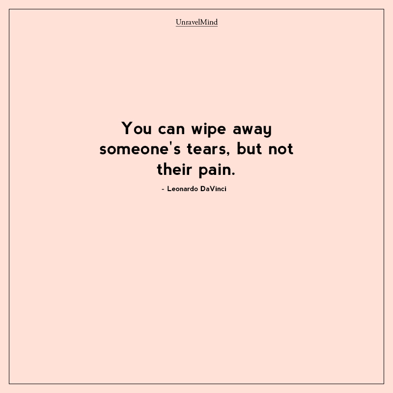 You Can Wipe Away Someone’s Tears