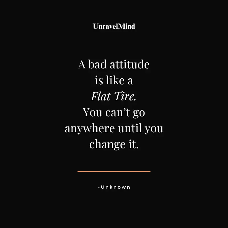 A Bad Attitude is Like A Flat Tire