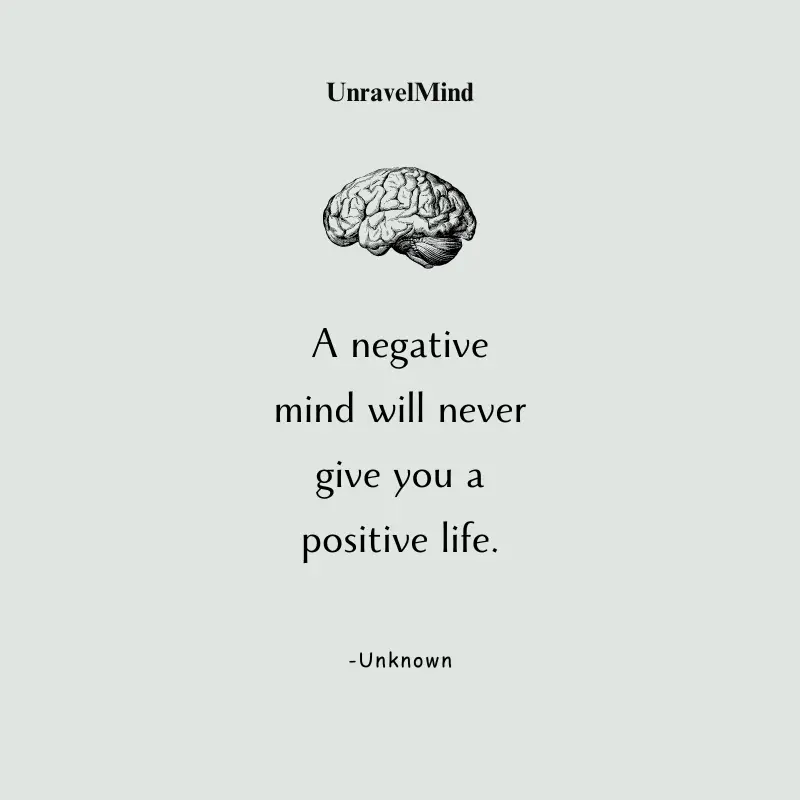 A Negative Mind Will Never